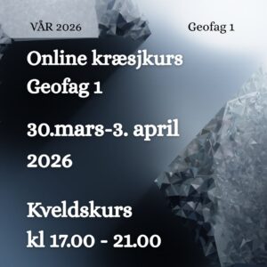 Online Kræsjkurs i Geofag 1 vår 2026 - Fra 30 mars. - 3. april kl. 17-21